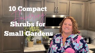 10 Compact Flowering Shrubs for Small Gardens [upl. by Cathe358]