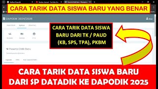 CARA TARIK DATA SISWA BARU DARI SP DATADIK KE DAPODIK 2025 [upl. by Ybbob]