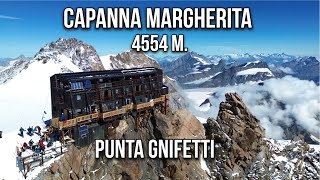 CAPANNA MARGHERITA 4554M  PUNTA GNIFETTI  MONTE ROSA🏔️ [upl. by Panthia]