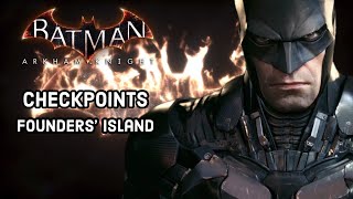 Complete every Founders Island Checkpoint in Batman Arkham Knight [upl. by Zeuqram]