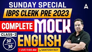 IBPS Clerk 2023  IBPS Clerk English Complete Mock Test  English By Santosh Ray [upl. by Hgiellek]