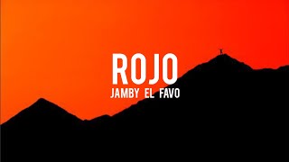 Jamby El Favo Rojo LetraLyrics [upl. by Aisatan]