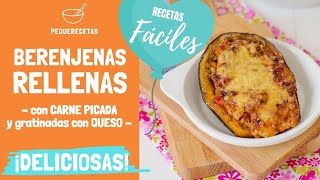 BERENJENAS rellenas de CARNE PICADA 🧡 ¡gratinadas al horno CON BECHAMEL Y QUESO 🧡 Pequerecetas [upl. by Schatz]