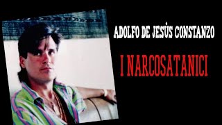 Adolfo de Jesùs Constanzo  I NARCOSATANICI [upl. by Yoral]