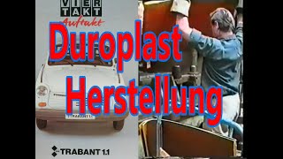 Trabant 11 Produktion Duroplast Herstellung [upl. by Anesuza848]