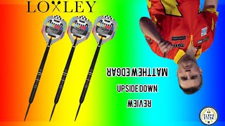 Loxley Matthew Edgar Darts  Steel Tip  Upside Down [upl. by Zina569]