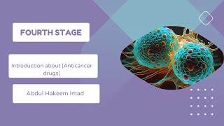 Introduction about Anticancer drugsPharmacology III  second course4th stageBy عبد الحكيم عماد [upl. by Micheil]