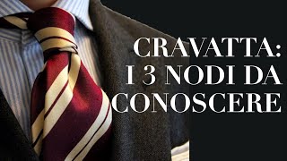 Cravatta I 3 Nodi Da Conoscere [upl. by Latnahs192]