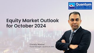 Equity Market Outlook for October 2024 [upl. by Ahon953]