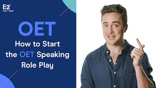 How to Start the OET Speaking Role Play [upl. by Donella]