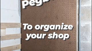 You Should Use Pegboards for Shop Organization [upl. by Lenette]