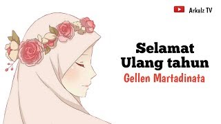 Gellen Martadinata  Selamat ulang tahun Animasi Lirik [upl. by Spillar]