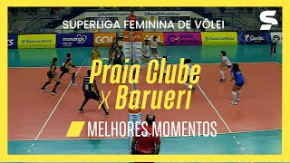 PRAIA CLUBE 1 X 3 BARUERI  MELHORES MOMENTOS  SUPERLIGA FEMININA DE VÔLEI 202122  sportv [upl. by Ailicec]