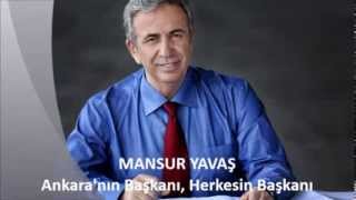 Mansur YAVAŞ  2014 Seçim Müziği 1 [upl. by Karame640]