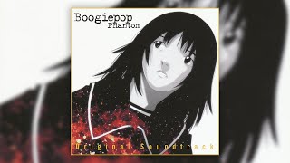 Boogiepop Phantom Original Soundtrack Disc 2 [upl. by Tedric]