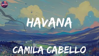 Camila Cabello  Havana lyrics  Ed Sheeran Miguel [upl. by Neras871]