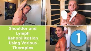 Shoulder and Lymph Rehabilitation Using Various Therapies Part 1  Dr Robert Cassar [upl. by Enaled20]