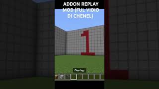 Addon Replay mod Ful di chenle minecraft [upl. by Eelinej]