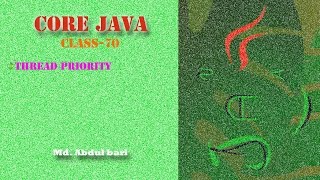 Core Java Bangla TutorialThread Priority Class 70 [upl. by Hamimej]