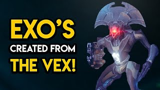 Destiny 2  EXOS CREATED FROM THE VEX [upl. by Petty]