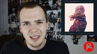 The Wombats  Glitterbug Album Review [upl. by Festa]