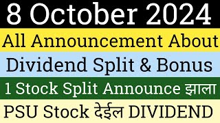 8 October 2024 All Announcement About Dividend Stock Split And Bonus Share  Investment Mahiti [upl. by Reppep593]