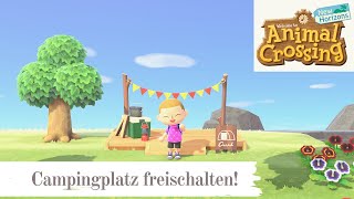 So kannst du SCHNELL und EINFACH den Campingplatz freischalten ANIMAL CROSSING NEW HORIZONS [upl. by Grodin]