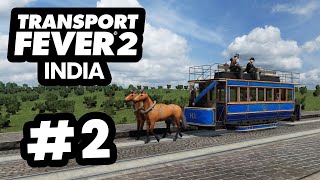 First PASSENGER LINE in India  Transport Fever 2 India 2 [upl. by Siver]