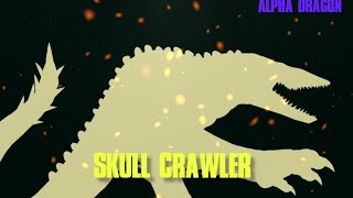 MONSTERVERSE PT 2 Skull Crawler 2017 Dc2 [upl. by Quartet500]