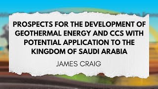 Prospects for the Development of Geothermal Energy and CCS  James Craig [upl. by Male]