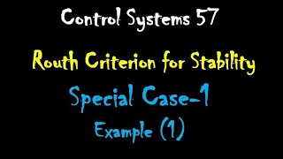 Control Systems 57 Routh Criterion for Stability Special Case1Example 1 [upl. by Eeima]