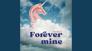 Forever Mine [upl. by Jilleen375]