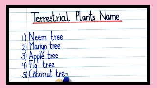 10 terrestrial plants namenames of ten terrestrial plants [upl. by Tnerual]