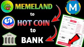 How To Withdrawal Memeland Token Bank Account 🤑 Memeland Token Selling Start  Hot Coin Withdrawal [upl. by Naeerb]