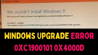 How to Fix Windows Upgrade Error 0xC19001010x4000D on Windows 11 [upl. by Amye758]