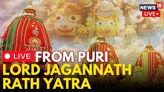 Rath Yatra LIVE  Rath Yatra Puri  Puri Rath Yatra LIVE  Jagannath Puri Rath Yatra LIVE  N18L [upl. by Adnoryt]