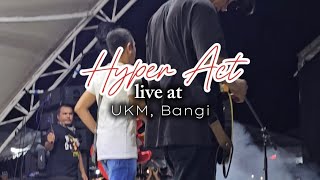 Hyper Act  Harapan Live  UKM Bangi 26May2024 [upl. by Halludba]