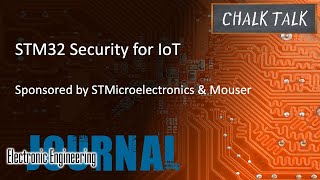 STM32 Security for IoT  STMicroelectronics and Mouser Electronics [upl. by Aliakim]