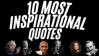 10 Most Inspirational Quotes to Motivate Your Life [upl. by Donohue]