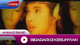 Ahmad Band  Bidadari Di Kesunyian  Official Video [upl. by Aliwt]