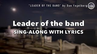 LEADER OF THE BAND by Dan Fogelberg Singalong with Lyrics [upl. by Hueston]