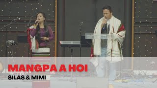 Mangpa a Hoi  Silas amp Mimi  Peniel Baptist Church [upl. by Karoline]