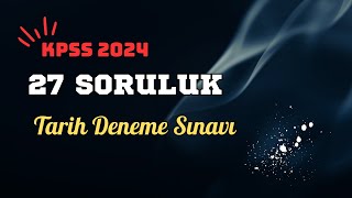 70 KPSSde İlk Defa Duyacağınız 8Soru Kalıbı  KPSS 2024  Tarih Deneme Sınavı [upl. by Aicilic134]