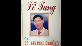 LÊ TANG ÔNG NỘI  172004  145  2004  NĂM GIÁP THÂN THỌ 64 TUỔI [upl. by Keele207]