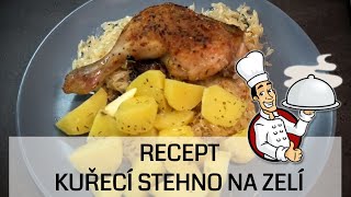 RECEPT  KUŘECÍ STEHNO NA ZELÍ  NAVAŘENO [upl. by Inalel]