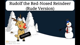 Rudolf the Rednosed Reindeer Rude Version [upl. by Chandos]