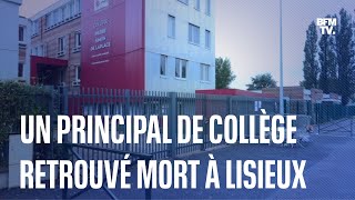 Le principal dun collège à Lisieux a été retrouvé mort vendredi dans son établissement [upl. by Ebonee]