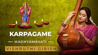 Karpagame  Madhyamavati  Papanasam Sivan  Vishruthi Girish  Navaratri Navakriti [upl. by Hobie]