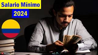 SALARIO MINIMO 2024 Colombia 🇨🇴 [upl. by Princess]