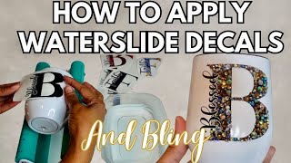 How To Apply Seal and Bling a Waterslide Decal to Tumblers  Fast amp Easy Method [upl. by Lrig30]